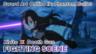 Sword Art Online 2  Phantom Bullet  Kirito VS Death Gun  Fighting Scene  Battle Scene [upl. by Irihs]