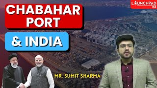 Chabahar Port amp India  Why is India assisting Iran in development of Chabahar Port [upl. by Htieh]