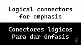 ➰Conectores logicos para dar enfasisLogical connectors for emphasis CAT ENGLISH [upl. by Chita350]