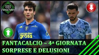 FANTACALCIO  LE SORPRESE E LE DELUSIONI DELLA 4a GIORNATA [upl. by Selda756]