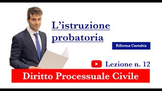 Procedura civile lezione n12 L’istruzione probatoria [upl. by Aienahs502]