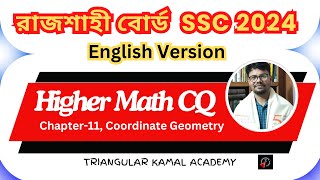 Higher Math Rajshahi Board SSC 2024  Coordinate Geometry SSC 2024 Board Creative Question amp Solve [upl. by Lentha]