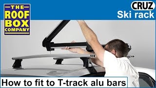 Cruz Ski Rack  How to fit to Ttrack Aluminium roof bars [upl. by Isador]