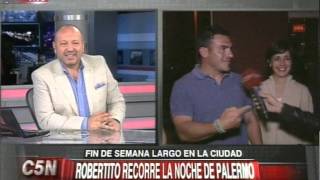 C5N  SOCIEDAD ROBERTITO RECORRE LA NOCHE DE PALERMO PARTE 2 [upl. by Phonsa]