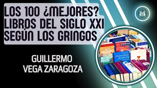 CHARLA LOS ¿MEJORES 100 LIBROS DEL SIGLO XXI SEGUN LOS GRINGOS [upl. by Airtemak]