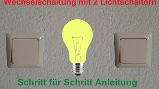 Elektroinstallation Wechselschaltung verdrahten und anschließen  Schritt für Schritt Anleitung [upl. by Esenaj]