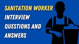 Sanitation Worker Interview Questions And Answers [upl. by Aicila]