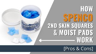 How Spenco 2nd Skin Squares amp Moist Pads Work Pros amp Cons [upl. by Omoj]