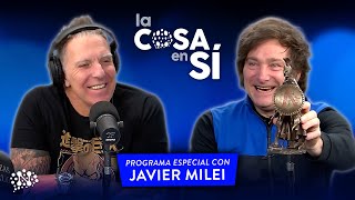 Javier Milei con Alejandro Fantino  La Cosa en Sí  Programa Especial  1509 [upl. by Arised]