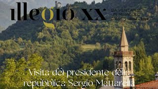 Visita del presidente della repubblica Sergio Mattarella ad ILLEGIO UD [upl. by Lachance]