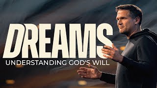 Dreams Understanding Gods Will  Kyle Idleman [upl. by Eicyak]