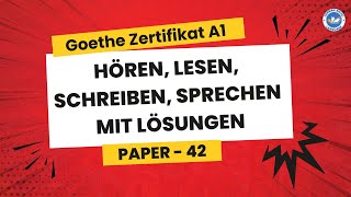 Goethe Zertifikat A1 exam 2024  Paper  42  Hören Lesen Schreiben Sprechen mit lösungen [upl. by Leuname]