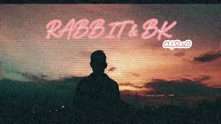 RABBIT  BK  صعبه  RAP [upl. by Enorej]