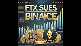 Episode 31  FTX sues Binance The 18 Billion Legal Battle Unfolds [upl. by Sup]