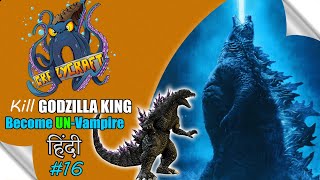 Minecraft CRAZY Craft 16  Fight with GODZILLA KING Become a UNVAMPIRE HINDI [upl. by Gard]