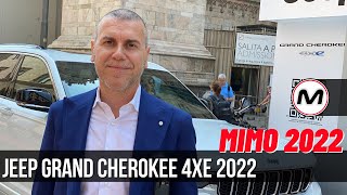 JEEP GRAND CHEROKEE 4XE  Il mito diventa ibrido al MiMo 2022 [upl. by Tsenre956]