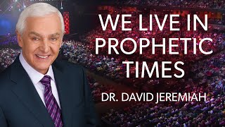 Unveiling Your Role In Prophecy  Dr David Jeremiah [upl. by Tibbs]