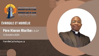 Le 6 octobre 2024  Évangile et Homélie  Père Kieran Alaribe CSSP [upl. by Kass]