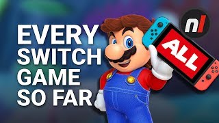 EVERY Nintendo Switch Game Released So Far [upl. by Nary]