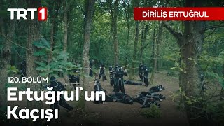 Diriliş Ertuğrul 120 Bölüm  Ertuğrulun Kaçışı [upl. by Ddat412]