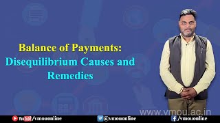 Balance of Payments Disequilibrium Causes and Remedies Dr Dhiresh Kulshrestha [upl. by Annauqahs]