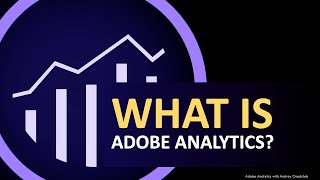 What is Adobe Analytics [upl. by Gombach]