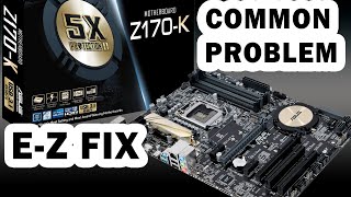 ASUS Z170K common problem repair [upl. by Ainotal]