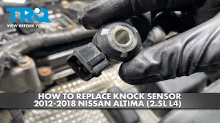 How to Replace Knock Sensor 20122018 Nissan Altima 25L L4 [upl. by Eux]