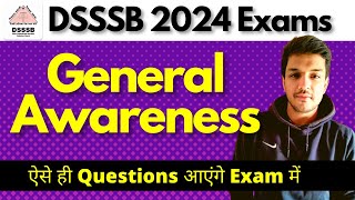 DSSSB 2024 Exams General Awareness Question  Best Preparation  TGT PGT ASO Warder LDCSteno [upl. by Cosette812]