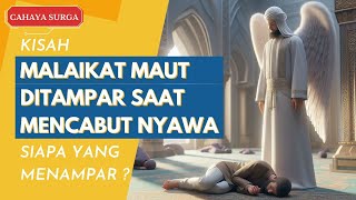 Kisah Malaikat Maut yang Ditampar Saat Akan Mencabut Nyawa Wali Allah Siapa yang Menamparnya [upl. by Ailaroc13]