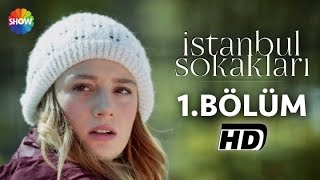 İstanbul Sokakları 1Bölüm ᴴᴰ [upl. by Callie]