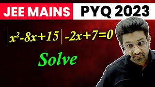 Problem On Modulus Equation  JEE Main 2023 PYQ [upl. by Bruis241]