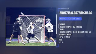 Hunter Klosterman 22 Goalie  Lacrosse Highlight Film 2020  South Forsyth High School [upl. by Anilatac]