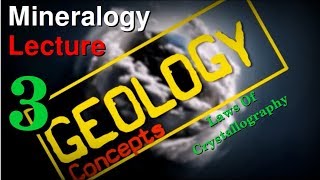 Mineralogy  3  Laws Of Crystallography  Geology Concepts [upl. by Lozar]