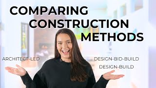 DesignBid Build DesignBuild and ArchitectLed Comparing Construction Methods [upl. by Asare224]