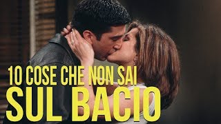 10 COSE CHE NON SAI SUL BACIO [upl. by Favin]