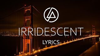 Linkin Park  Iridescent Lyric Video [upl. by Assirrak]