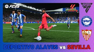 DEPORTIVO ALAVES vs SEVILLA  La Liga 202425  EA SPORTS FC 25 [upl. by Yennek]