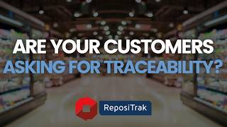 Are Your Customers Asking for Traceability ReposiTrak Can Help [upl. by Akirej]