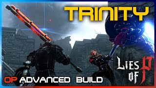 Lies of P  Trinity  BEST Advanced Build in the Game  OP Build Guide [upl. by Keriann]