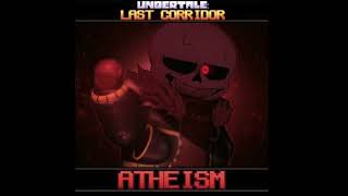 Undertale Last Corridor Theme Atheism ll [upl. by Linneman]