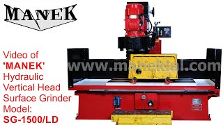 Manek  Hydraulic Surface Grinder Model SG1500LD [upl. by Lledal155]