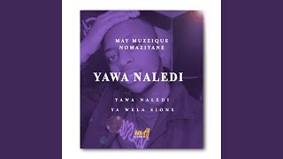 Yawa Naledi [upl. by Sneve]