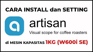 Install dan Setting Artisan W600i SE For Windows  WE Coffee Channel [upl. by Sell]