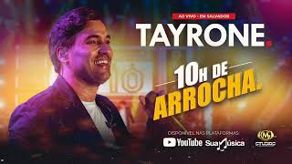 TAYRONE  ao vivo  10HORAS DE ARROCHA  SALVADOR [upl. by Hallett]