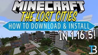 How To Download amp Install The Lost Cities in Minecraft 1165 [upl. by Palecek475]