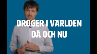 Droger i världen då och nu [upl. by Ecnedac92]