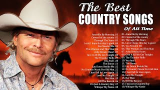 The Best Of Country Songs Of All Time  Alan Jackson Garth Brooks Kenny Rogers Anne Murray [upl. by Dnalro364]