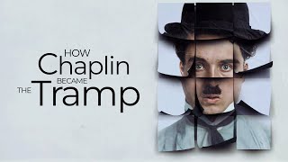 How Chaplin Became The Tramp [upl. by Nothgiel]