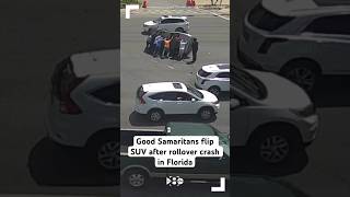 Good Samaritans flip SUV after rollover crash in Florida [upl. by Hakkeber]